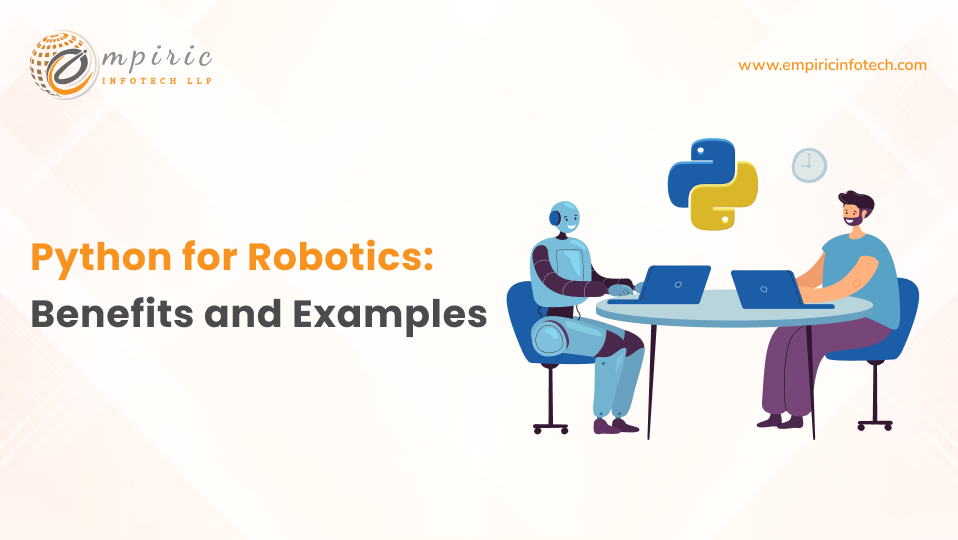 Why Choose Python for Robotics - Benefits and Examples